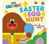 Hey Duggee: Easter Egg Hunt: A Lift-the-Flap Book