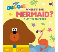 Hey Duggee Hey Duggee: Where's the Mermaid? (Libro di cartone) Hey Duggee