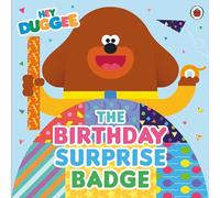 Hey Duggee: The Birthday Surprise Badge