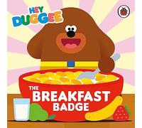 Hey Duggee: The Breakfast Badge