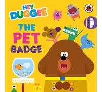 BBC Hey Duggee The Pet Badge