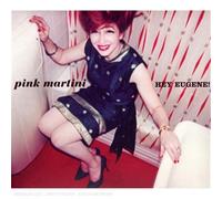 Hey Eugene - Pink Martini (Audio Cd)