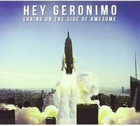 HEY GERONIMO - ERRING ON THE SIDE.. -EP-