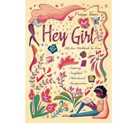 Hey Girl! Self-Love Journal For Teen Girls: Uplift Your Daughter and Help Her Develop Confidence, Overcome Insecurities, Embrace Mindfulness