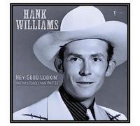Hank Williams Hey Good Lookin': The Hits Collection 1947-55 (Vinyl LP) 12" Album