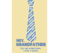 Hey, Grandfather! Tell Me Something I Don't Know