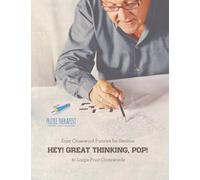 Hey! Great Thinking, Pop! | Easy Crossword Puzzles for Seniors | 81 Large Print Crosswords