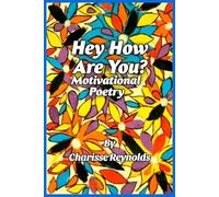 Hey How How Are You?: Motivational Poetry