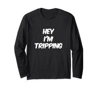 Hey I'm Tripping Messaggi di Testo Divertenti Citazioni Umoristiche Divertenti Maglia a Manica