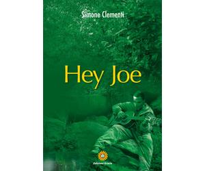 Hey joe - [Edizioni Eracle]