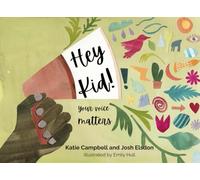 Hey Kid! Your Voice Matters