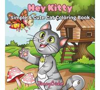 Hey Kitty - Simple & Cute Cat Coloring Book: A beautiful coloring book with 30 Meowgical Designs!