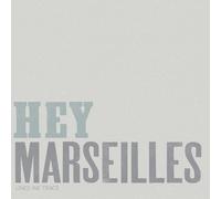 Hey Marseilles - Lines We Trace