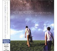 HEY MERCEDES - EVERY NIGHT FIRE WORKS +