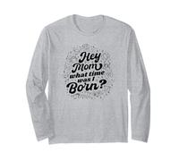 Hey Mom What Time Was I Born - Divertente segno zodiacale Maglia a Manica