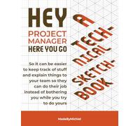 Hey Project Manager, a Technical Sketchbook: So it can be easier to explain stuff to your team and keep track of progress