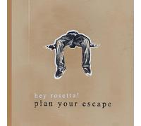 Hey Rosetta! - Plan Your Escape