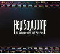 Hey! Say! JUMP 15th Anniversary LIVE TOUR 2022-2023 (通常盤) (Blu-ray)