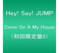 Hey! Say! Jump - Come On A My House