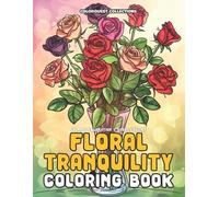Hey Sup Bye Publishing Colorquest Collec Floral Tranquility Coloring (Tascabile)