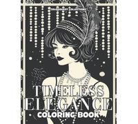 Hey Sup Bye Publishing Colorquest Collections Timeless Elegance (Tascabile)