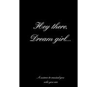 Hey there dream girl...