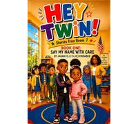 HEY TWIN!: Say My Name With Care: 1
