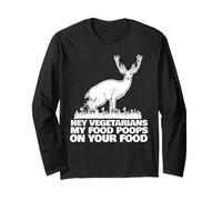 Hey Vegetariani Il Mio Cibo Fa la Cacca sul Tuo Cibo Maglia a Manica
