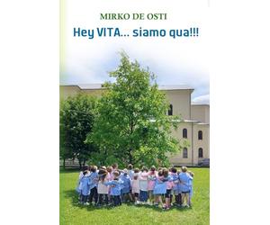 Hey VITA... Siamo qua!