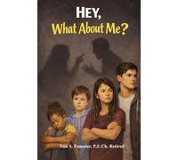 Hey, What About Me?: When Home Breaks, A Kid's Guide to Surviving Divorce