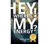 Hey! Where’s My Energy?