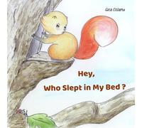 Hey, Who Slept in My Bed?: A Silly Animal Detective Story for Ages 3-5