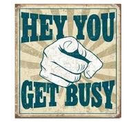 Hey You Get Busy Modern Metal Wall-Art 12x8 Inch