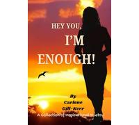 Hey You, I Am Enough!