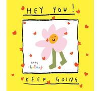Hey You Keep Going