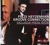 Heydemann Felix & Groove Conn - Exclusive Freak Show
