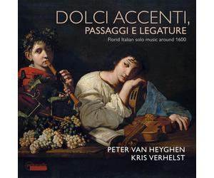 Heyghen Peter Van / Verhelst Kris - Dolce Accenti, Passaggi E Legature - Cd