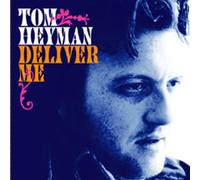 Heyman,Tom - Deliver Me