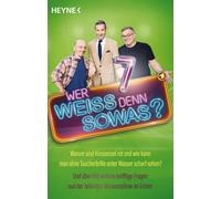 Heyne Verlag Wer weiß denn sowas? 7: Warum sind Kinosessel rot und w (Tascabile)
