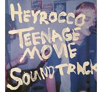 Heyrocco - Teenage Movie - O.S.T.