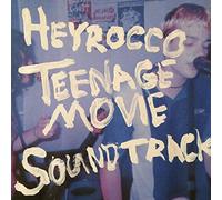 Heyrocco - Teenage Movie Soundtrack