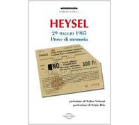 Heysel 29 maggio 1985. Prove di memoria