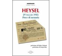 Heysel 29 maggio 1985. Prove di memoria
