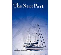 Heyward H. Coleman The Next Port (Tascabile)