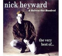 Heyward, Nick & Haircut 100 - The Very Best Of