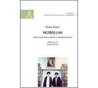Hezbollah. Partito politico libanese e milizia iraniana