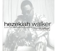 Hezekiah Walker & the Love Fellowship Crusade Choir Vol. 1-Family Affair (CD)