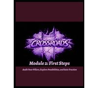 HGD Crossroads: Module 2 First Steps: Are you ready to navigate your crossroads journey?