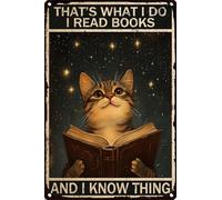HGIEJPTIK Targa in metallo a forma di gatto con scritta "That's What I Do I Read Books And I Know Things For Home Office Yard Garden Shop Cafe Wall Decor 20,3 x 30,5 cm