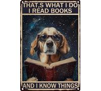 HGIEJPTIK Targa in metallo con cane con scritta in inglese "That's What I Do I Read Books And I Know Things For Bedroom Library Cofe Office Wall Decor 20,3 x 30,5 cm